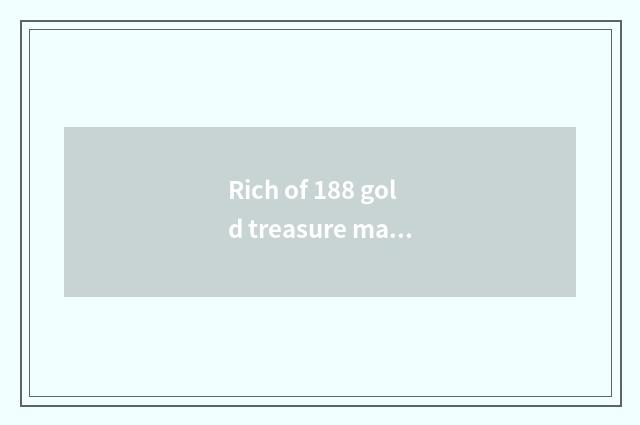 Rich of 188 gold treasure makes the same score stage advantage