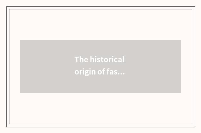 The historical origin of fashionable Ba Sha