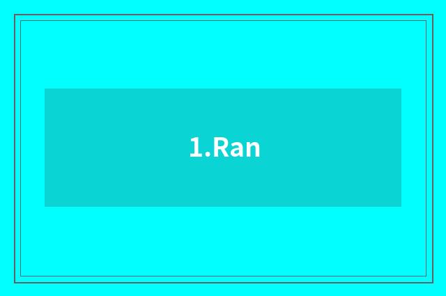 1.Ran