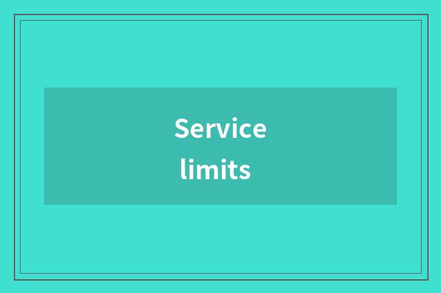 Service limits