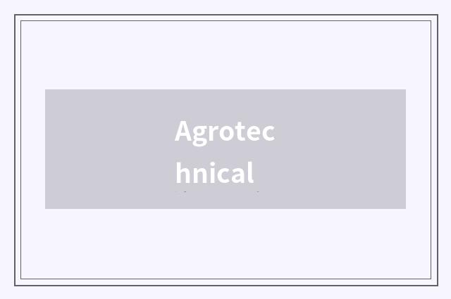 Agrotechnical