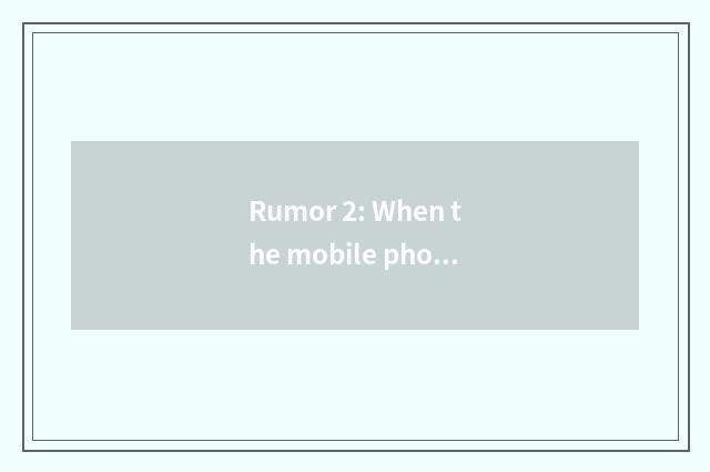 Rumor 2: When the mobile phone charges, cannot use