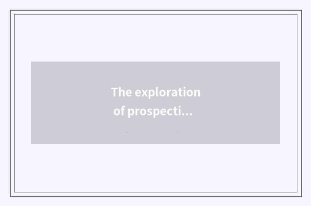 The exploration of prospective speed