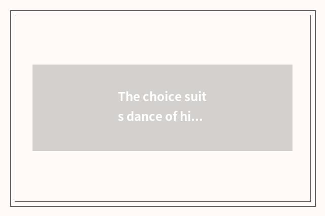 The choice suits dance of his fitness having oxygen