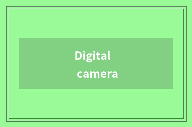 Digital camera