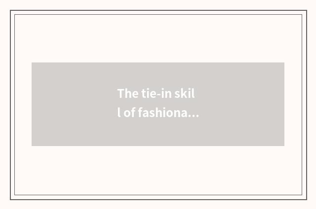 The tie-in skill of fashionable render pants