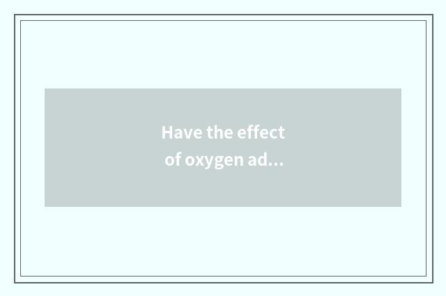 Have the effect of oxygen advancing setting-up exercise to the body