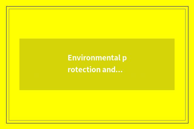 Environmental protection and health