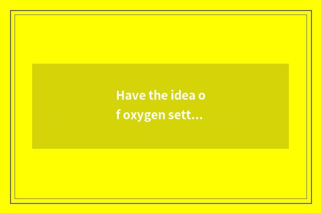 Have the idea of oxygen setting-up exercise
