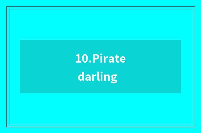 10.Pirate darling