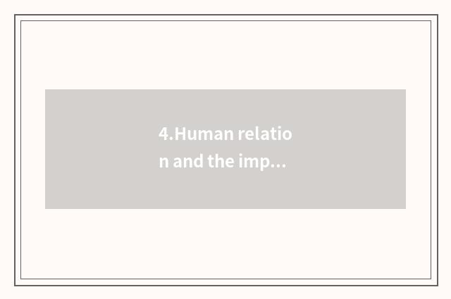 4.Human relation and the importance that the group cooperates