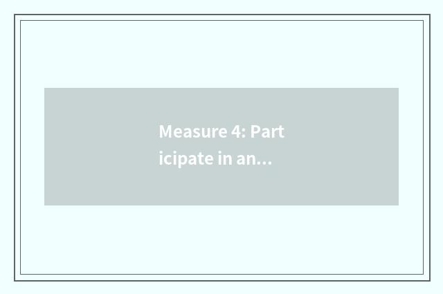Measure 4: Participate in an activity