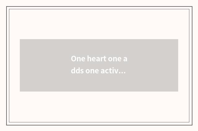 One heart one adds one activity grand occasion