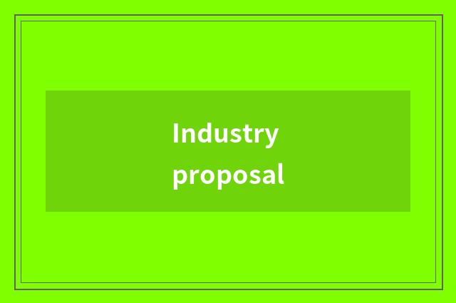 Industry proposal