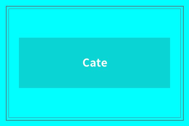 Cate