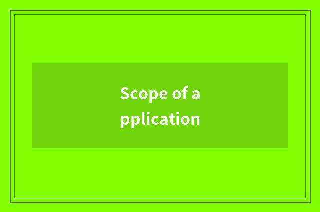 Scope of application