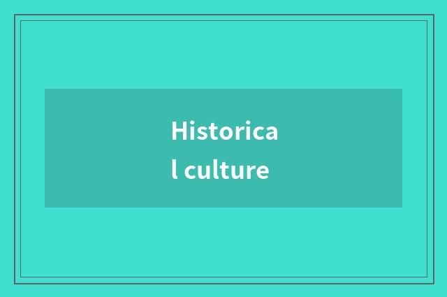 Historical culture