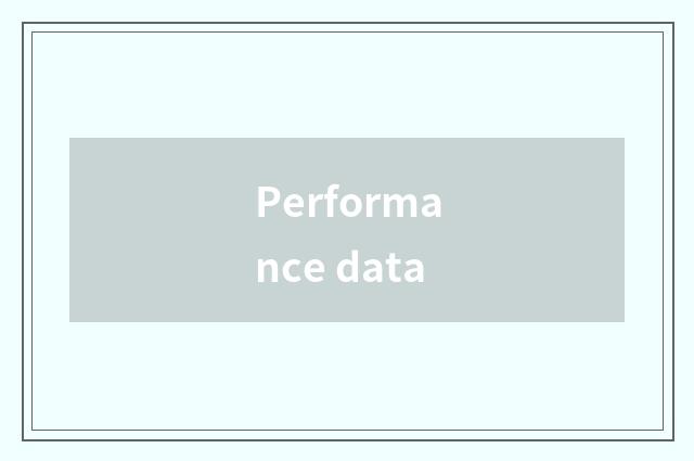 Performance data