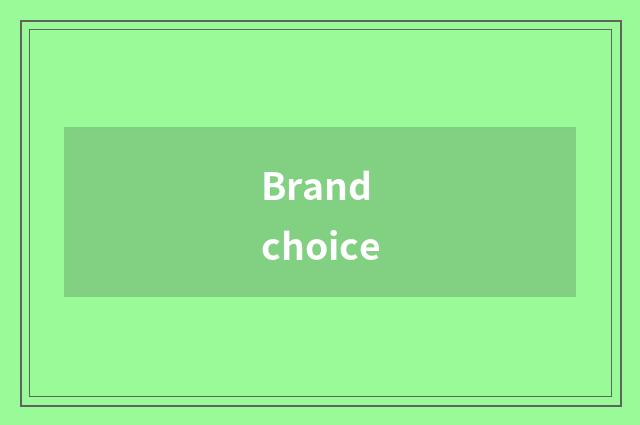Brand choice