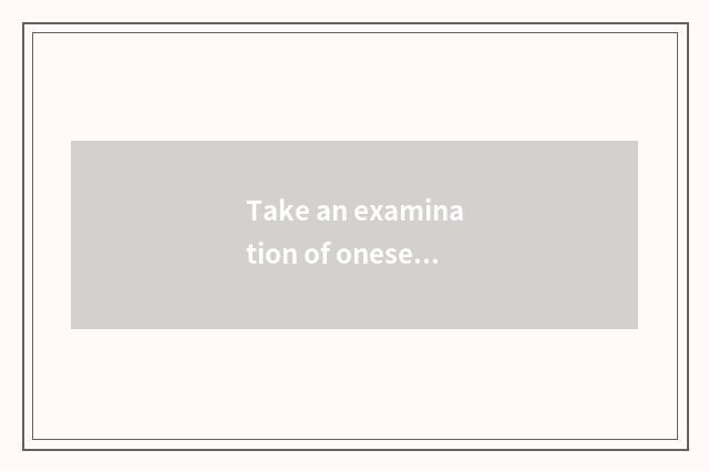Take an examination of oneself sign up