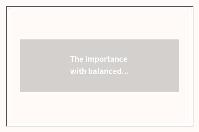 The importance with balanced nutrition