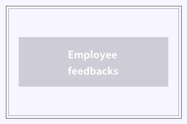 Employee feedbacks