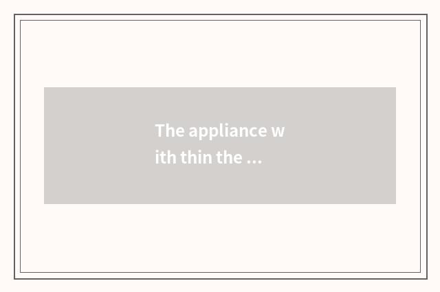 The appliance with thin the fastest waist of gym thin abdomen?