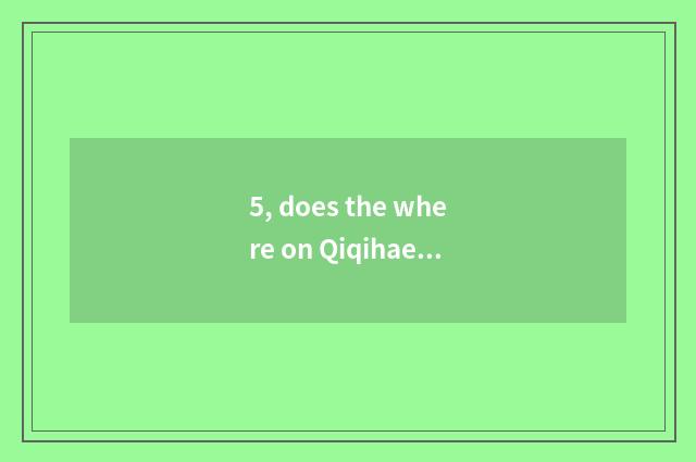 5, does the where on Qiqihaer buy digital camera best?