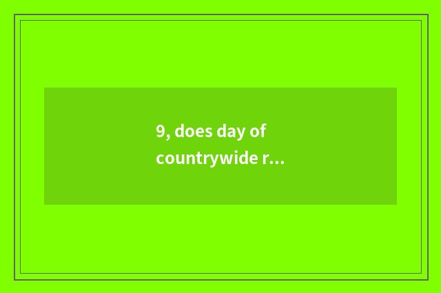 9, does day of countrywide rice field begin at?