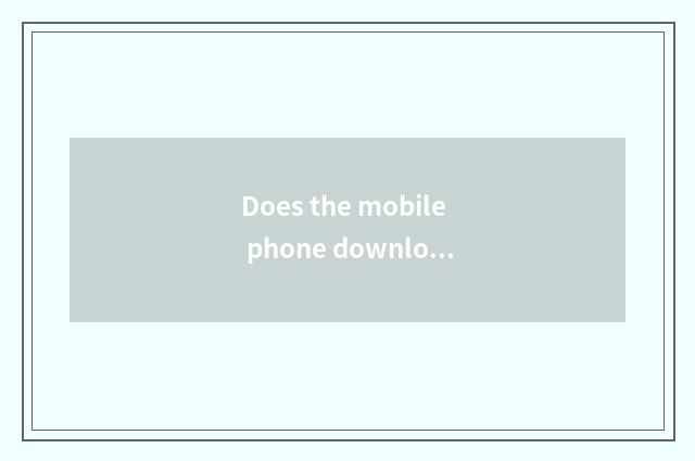 Does the mobile phone download navigation of DVD of car of car navigation map to