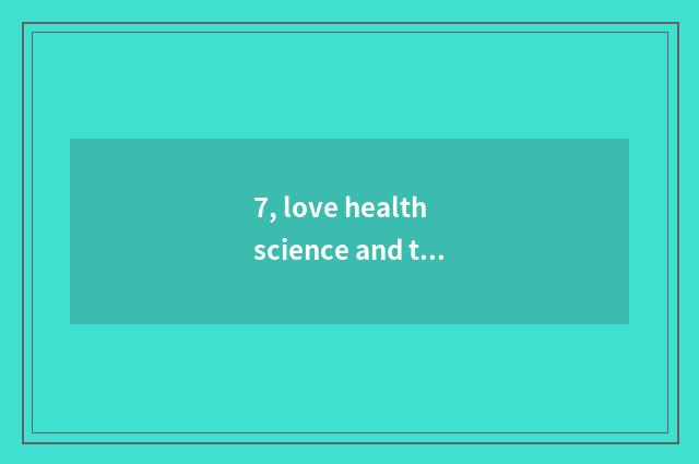 7, love health science and technology to have solid state battery?