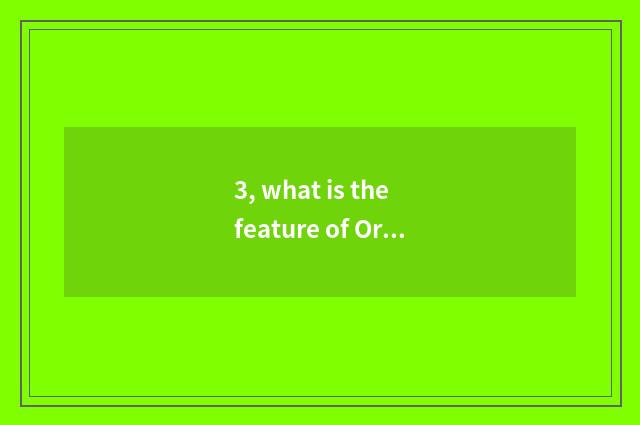3, what is the feature of Oriental culture?