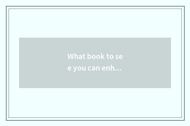 What book to see you can enhance literary common sense, life common sense?