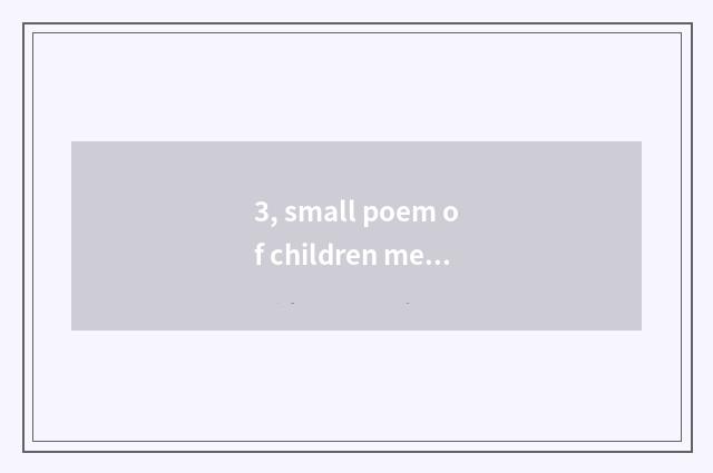 3, small poem of children mental health?