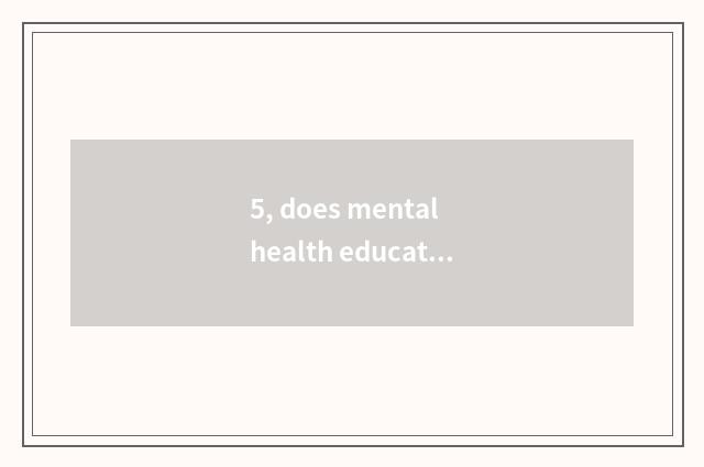 5, does mental health education weigh difficulty mediumly in sports education?
