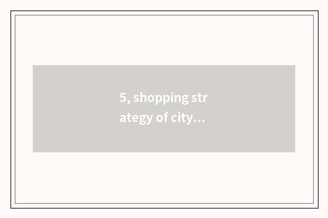 5, shopping strategy of city of Guangzhou the Milky way?