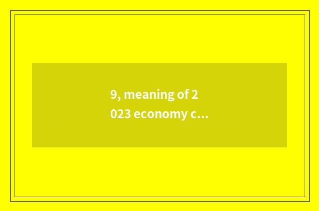 9, meaning of 2023 economy census?
