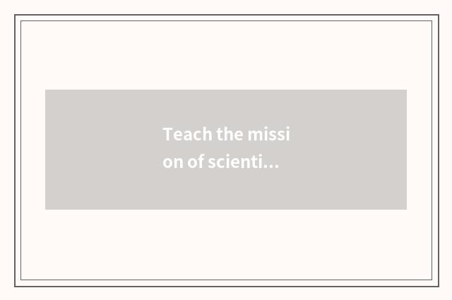 Teach the mission of scientific research net
