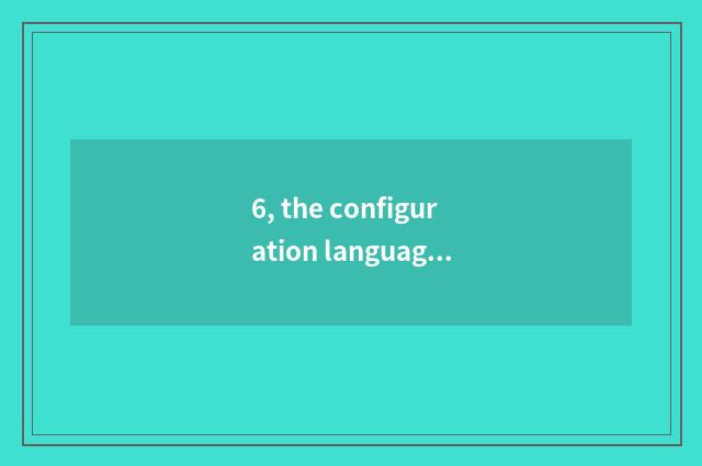 6, the configuration language of nature?