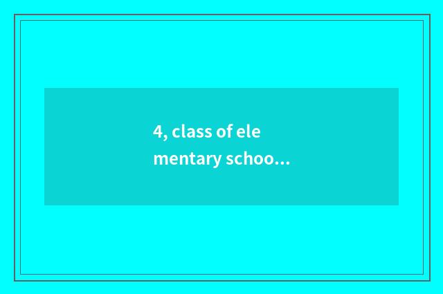 4, class of elementary school Ppt how to download?