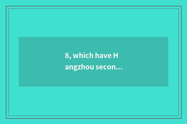 8, which have Hangzhou secondhand does digital camera sell?