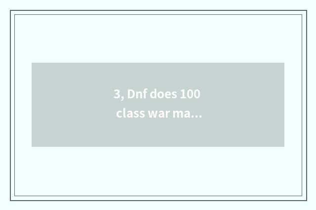 3, Dnf does 100 class war make the 6th season pet attribute?