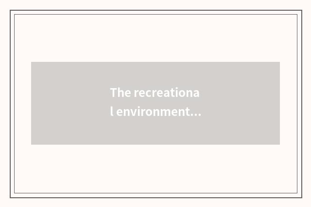 The recreational environment of on the safe side