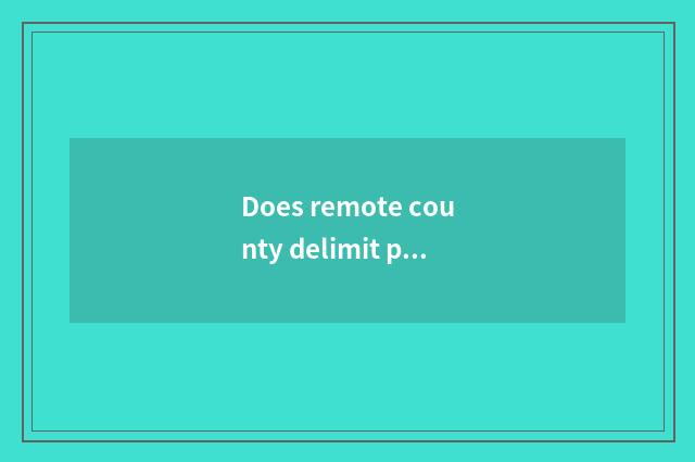 Does remote county delimit pool of long individual plant?