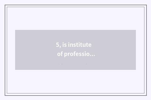 5, is institute of profession of jujube village science and technology professio