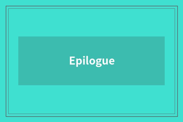 Epilogue