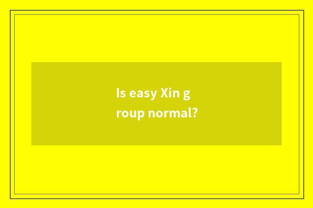 Is easy Xin group normal?