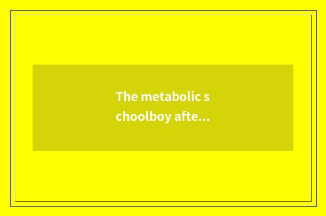 The metabolic schoolboy after fitness?