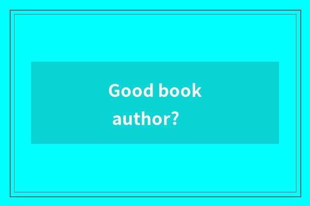 Good book author?