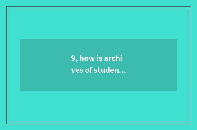 9, how is archives of student mental health filled?